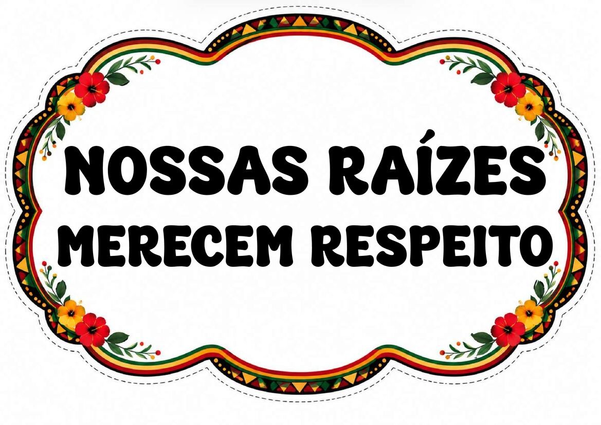 Plaquinha “Nossas raízes merecem respeito”, com texto preto, fundo branco e borda floral colorida.